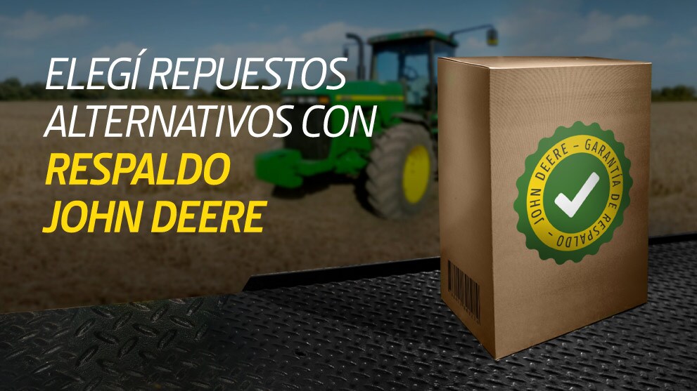 Elegí repuestos alternativos Con respaldo John Deere